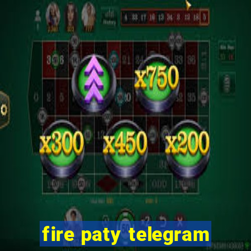 fire paty telegram